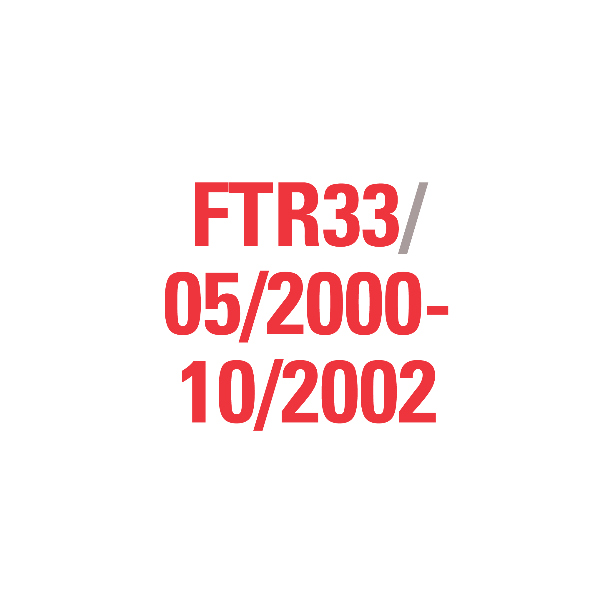 FTR33 05/2000-10/2002
